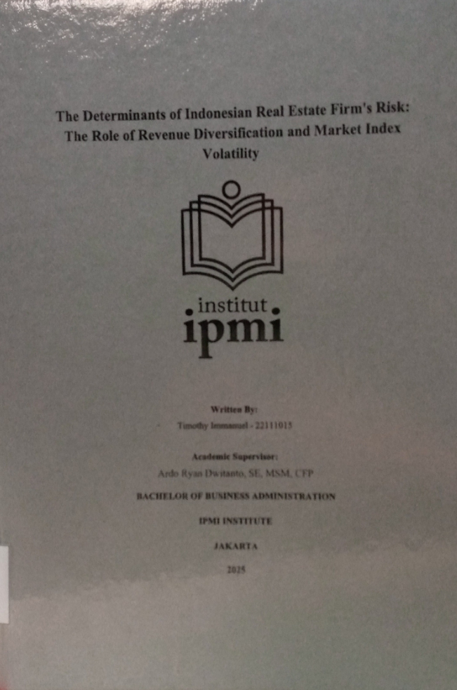 The Determinants of Indonesian Real Estate Firm's Risk: The Role of Revenue Diversification and Market Index Volatility