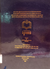 Image of ANALYSIS AND EVALUATION OF FACTORS BOLUENCING INVESTMENT INTENTION IN MUTUAL FUNDS: FINANCIAL INFLUENCERS AS INDEPENDENT AND MODERATING VARIABLES AMONG MILLENNIALS AND GEN 2 INVESTORS IN JAKARTA, 2025