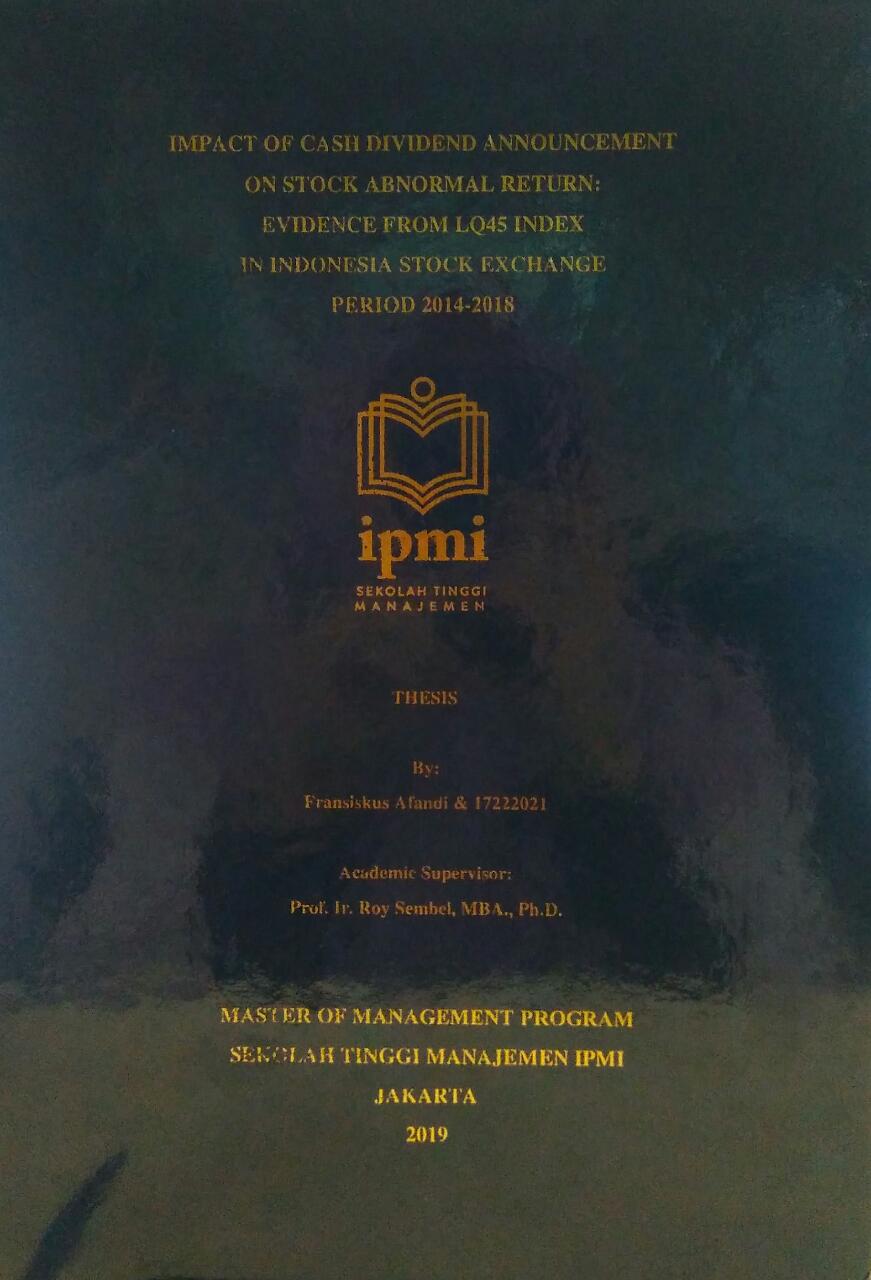 Impact of Cash Dividend Announcement on Stock Abnormal Return: Evidence From LQ45 Index in Indonesia Stock Exchange Period 2014-2018