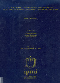 Target Market and Distribution Channel of PT Bahana TCW Investment Management Mutual Fund