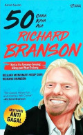 50 Cara Kaya Ala Richard Branson