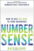 Numbersense: How to Use Big Data to Your Advantage