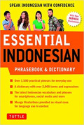 Essential Indonesian Phrasebook & Dictionary : Speak Indonesian with Confidence