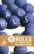 Balls! 6 Rules for winning today`s business game