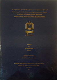 An application of the unified theory of acceptance and use of technology model for understanding bancassurance agents acceptance of company mobile application empirical study based on iMO smart implementation