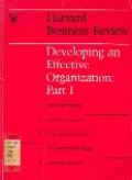 Developing an effective organization : Part I