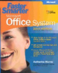 Faster smarter microsoft office system 2003 edition