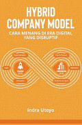 HYBRID COMPANY MODEL - CARA MENANG DI ERA DIGITAL YANG DISRUPTIF