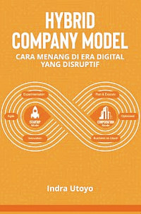 HYBRID COMPANY MODEL - CARA MENANG DI ERA DIGITAL YANG DISRUPTIF