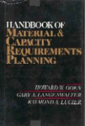 Handbook of material & capacity requirements planning