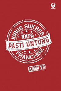 Jurus Sukses Franchise 100% Pasti Untung