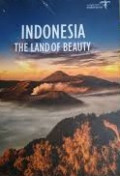 Indonesia the land of beauty