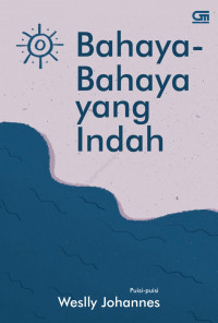 Bahaya-Bahaya yang Indah