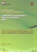 Laporan hasil riset dan pemeringkatan corporate governance perception index 2008 : Good corporate governance dalam perspektif manajemen stratejik