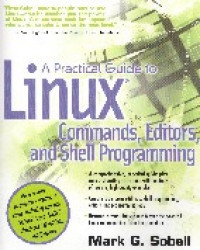 A Practical guide to LINUX commands, editors, and shell programming