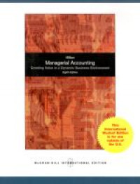 Managerial accounting : Creating Value in a Dynamic Business Environment