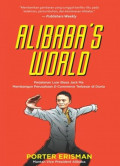 Alibaba's World: Perjalanan Luar Biasa Jack Ma Membangun Perusahaan E-Commerce Terbesar di Dunia