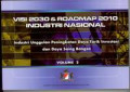 Visi 2030 & Roadmap 2010 : Industri unggulan peningkatan daya tarik investasi dan daya saing bangsa, Volume 2