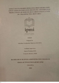 Effect of Standards Operating Procedures (SOP) Application On Employee Discipline and Employee Productivity of Simpang Raya Restaurant AT KM 39+ Cikampek Toll Rest Area