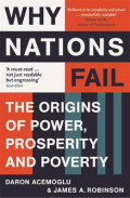 Why Nations Fail : The Origins Of Power Prosperity and Poverty
