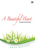 A Beautiful Heart : Renungan Hati yang Indah