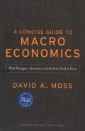 A Concise guide to macroeconomics : what managers, executives, and students need t know