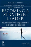 Becoming a strategic leader : your role in your organization`s enduring success