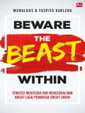 Beware The Beast Within: Strategi Mencegah Dan Mengendalikan Kredit Lalai Pemangsa Credit Union