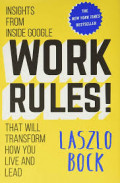 Work rules! : insights from inside Google that will transform how you