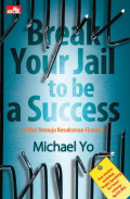 Break Your Jail To Be Success