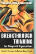 Breakthrough thinking for nonprofit organizations