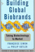 Building global biobrands : taking biotechnology to market