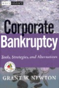 Corporate bankruptcy : tools, strategies, and alternatives