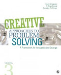 Creative approaches to problem solving : a framework for innovation and change