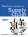 Designing and Managing the Supply Chain : Concepts, Strategies, and Case Studies