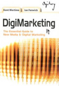 Digimarketing : the essential guide to new media & digital marketing