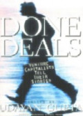 Done deals : Venture Capitalist Tell Their Stories