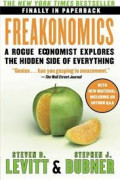 Freakonomics: A Rogue Economist Explores the Hidden Side of Everything