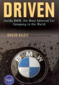Driven : inside BMW, the most admired car company in the world