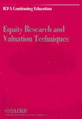 Equity research and valuation techniques : proceedings of the AIMR seminar Equity Research and Valuation Techniques December 9, 1997, Philadelphia, Pennsylvania
