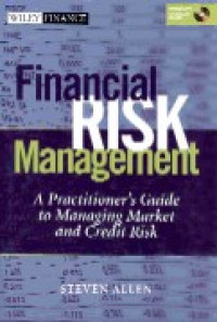 Financial risk management : a practitioners guide to managing market and credit risk