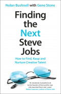 Finding the next Steve Jobs : how to find, keep and nurture creative talent