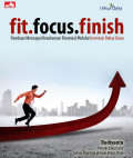 Fit. Focus. Finish : Panduan Mencapai Kesuksesan Finansial Melalui Investasi Reksa Dana