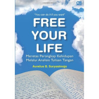 Free Your Life: Meretas Perangkap Kehidupan Melalui Analisis Tulisan Tangan