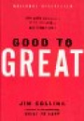 Good to Great : why some companies make the leap... and others don`t
