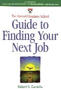 The Harvard Business School Guide to Finding Your Next Job