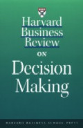 Harvard Business Review on Decision Making