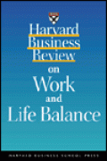 Harvard Business Review on Work and Life Balance