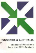 Indonesia and Australia bilateral relations into the 21st century