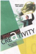 Instant Creativity : 76 Cara Instan Meningkatkan Kreaktivitas Anda